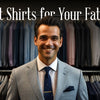 10 Awesome Formal Shirts for Father’s Day