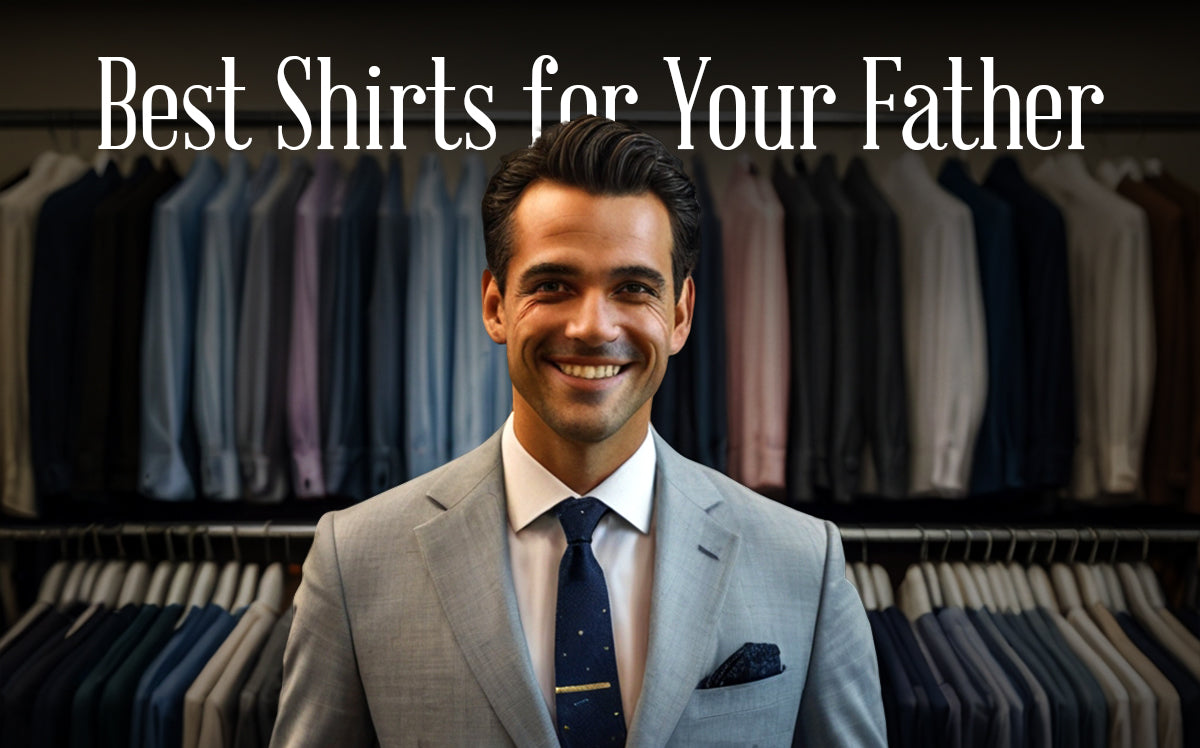 10 Awesome Formal Shirts for Father’s Day Best Shirts For Your Father
