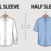 Full Sleeve vs Half Sleeve Shirts: Which Works Best for Office Wear?