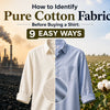 How to Identify Pure Cotton Fabric Before Buying a Shirt: 9 Easy Ways