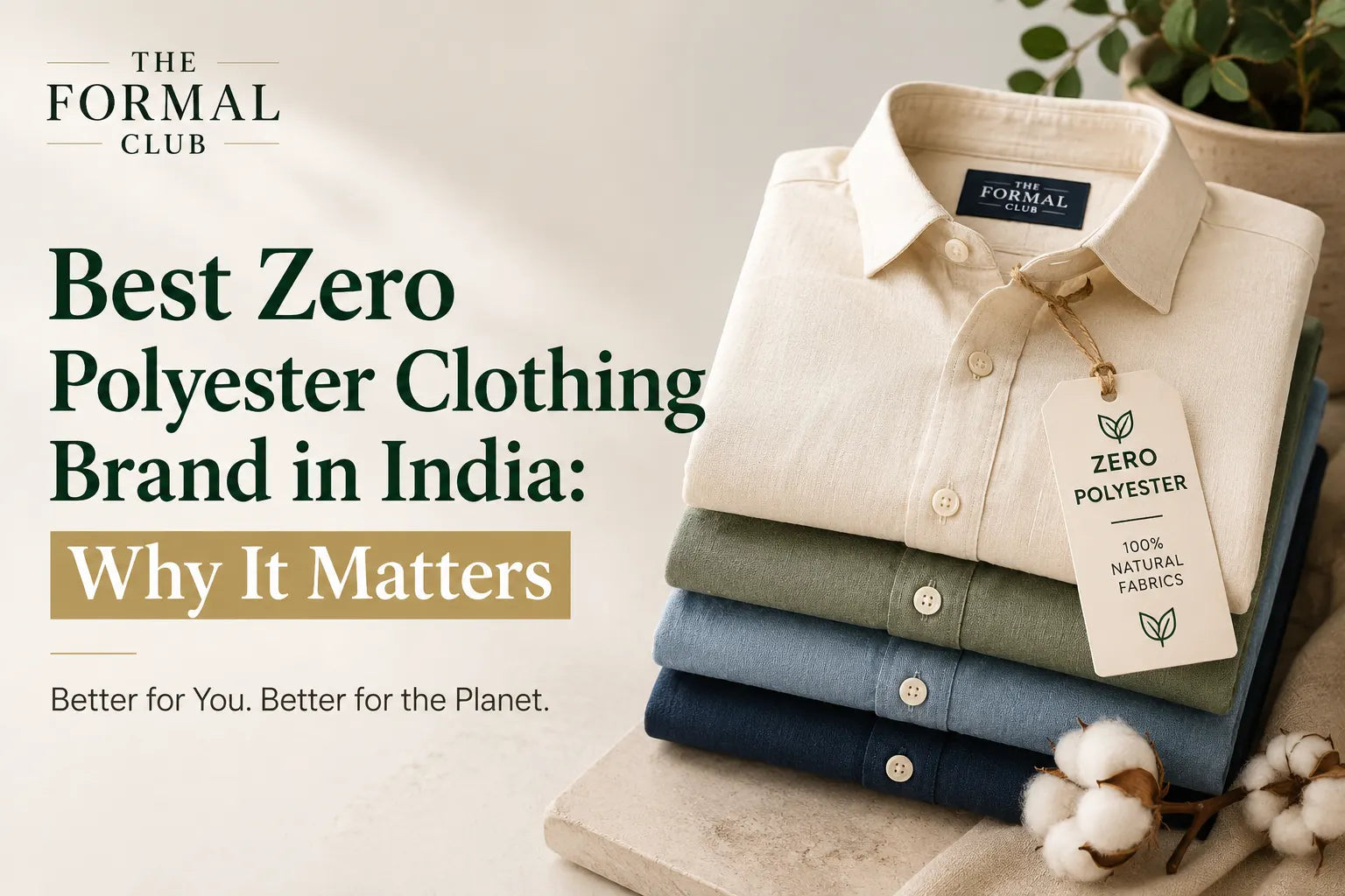 Zero Polyester Clothing Brand in India