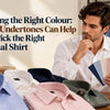 Finding the Right Colour: How Undertones Can Help You Pick the Right Formal Shirt