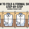 How to Fold a Formal Shirt Step-by-Step (Beginner-Friendly Guide)